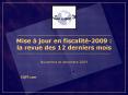 Mise jour en fiscalit2009 : la revue des 12 derniers mois PowerPoint PPT Presentation