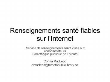 Renseignements sant fiables sur l'Internet