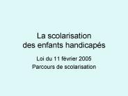 La scolarisation des enfants handicap