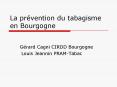 La prvention du tabagisme en Bourgogne PowerPoint PPT Presentation
