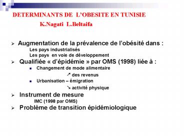 DETERMINANTS DE LOBESITE EN TUNISIE K'Nagati L'Beltaifa