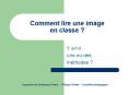 Comment lire une image en classe PowerPoint PPT Presentation