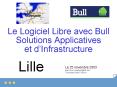 Le Logiciel Libre avec Bull Solutions Applicatives et dInfrastructure PowerPoint PPT Presentation