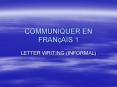 COMMUNIQUER EN FRANAIS 1 PowerPoint PPT Presentation