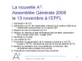 La nouvelle A3: Assemble Gnrale 2008 le 13 novembre lEPFL PowerPoint PPT Presentation