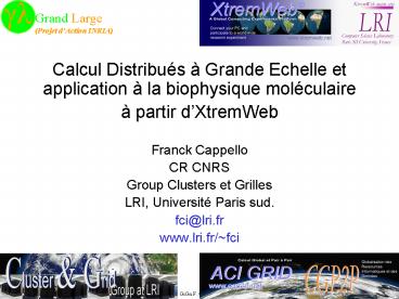 Calcul Distribus Grande Echelleet application la biophysique molculaire