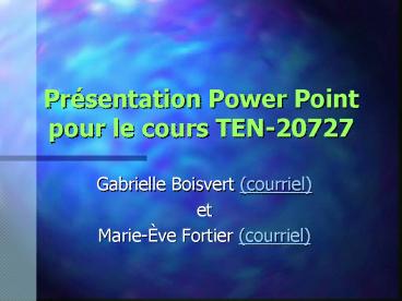 Prsentation Power Point pour le cours TEN20727