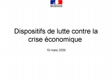 Dispositifs de lutte contre la crise conomique
