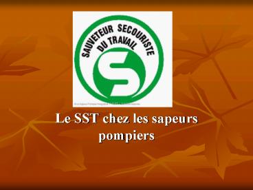 Le SST chez les sapeurs pompiers