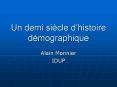 Un demi sicle dhistoire dmographique PowerPoint PPT Presentation
