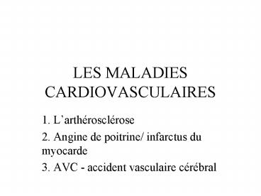 LES MALADIES CARDIOVASCULAIRES