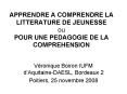 APPRENDRE A COMPRENDRE LA LITTERATURE DE JEUNESSE ou POUR UNE PEDAGOGIE DE LA COMPREHENSION PowerPoint PPT Presentation