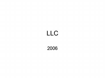 LLC
