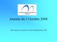 Journe du 3 Octobre 2008 Marc Lehoucq Directeur, Dr Robin Prsident de la CME PowerPoint PPT Presentation