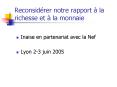 Reconsidrer notre rapport la richesse et la monnaie PowerPoint PPT Presentation