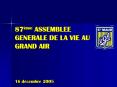87me ASSEMBLEE GENERALE DE LA VIE AU GRAND AIR PowerPoint PPT Presentation