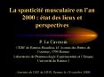 La spasticit musculaire en lan 2000 : tat des lieux et perspectives PowerPoint PPT Presentation