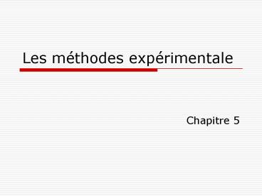 Les mthodes exprimentale