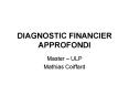 DIAGNOSTIC FINANCIER APPROFONDI PowerPoint PPT Presentation