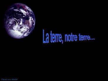 La terre notre terre