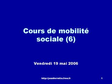 Cours de mobilit sociale 6