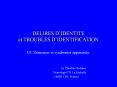 DELIRES DIDENTITE et TROUBLES DIDENTIFICATION PowerPoint PPT Presentation