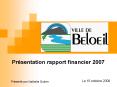 Prsentation rapport financier 2007 PowerPoint PPT Presentation