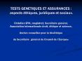 TESTS GENETIQUES ET ASSURANCES: aspects thiques, juridiques et sociaux' Christian BYK, magistrat, Se PowerPoint PPT Presentation