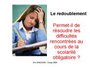 Le redoublement