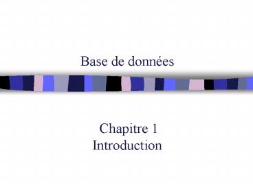 Base de donnes Chapitre 1 Introduction