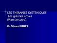 LES THERAPIES SYSTEMIQUES Les grandes coles Plan de cours PowerPoint PPT Presentation