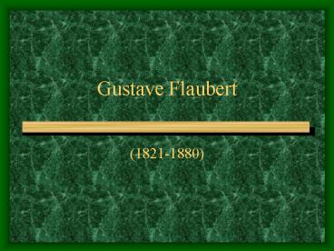 Gustave Flaubert
