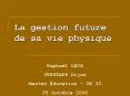 La gestion future de sa vie physique PowerPoint PPT Presentation