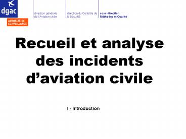 Recueil et analyse des incidents daviation civile