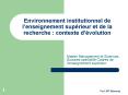 Environnement institutionnel de lenseignement suprieur et de la recherche : contexte dvolution PowerPoint PPT Presentation