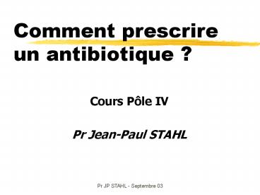 Comment prescrire un antibiotique ?