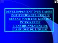 DEVELOPPEMENT DUN CADRE INSTITUTIONNEL ET DUN RESEAU POUR UNE GESTION INTEGREE DE LENVIRONNEMENT DE PowerPoint PPT Presentation
