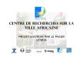 CENTRE DE RECHERCHES SUR LA VILLE AFRICAINE PowerPoint PPT Presentation