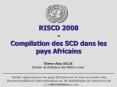 RISCD 2008 - Compilation des SCD dans les pays Africains PowerPoint PPT Presentation
