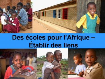 Des coles pour lAfrique tablir des liens