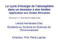 Le cycle dnergie de latmosphre dans un domaine aire limite: Application aux Ondes Africaines PowerPoint PPT Presentation