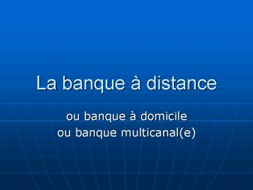 La banque distance