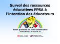 Survol des ressources ducatives FPSA lintention des ducateurs PowerPoint PPT Presentation