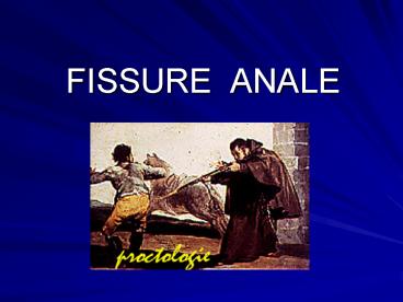 FISSURE ANALE