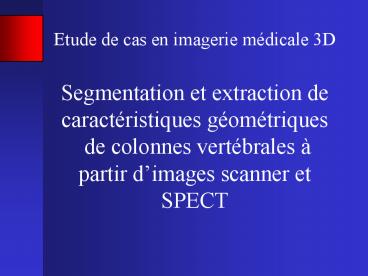 Etude de cas en imagerie m