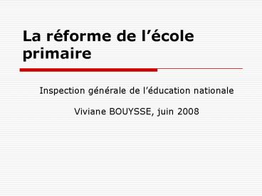 La rforme de lcole primaire