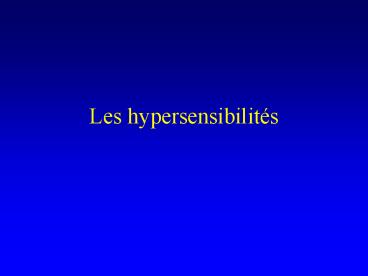 Les hypersensibilit