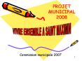 PROJET%20MUNICIPAL%202008 PowerPoint PPT Presentation