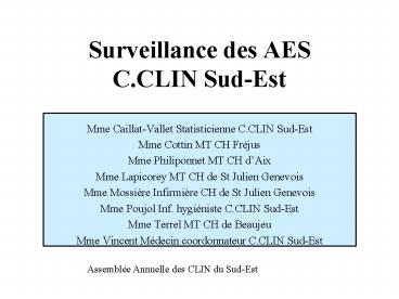 Surveillance des AES C'CLIN SudEst