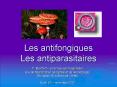 Les antifongiques Les antiparasitaires PowerPoint PPT Presentation